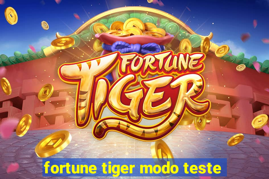 fortune tiger modo teste